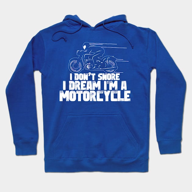 I Dream I'm A Motorcycle Hoodie by veerkun